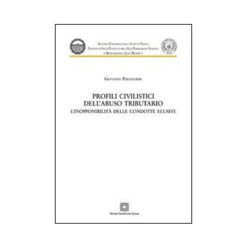 Profili civilistici dell'abuso tributario. L'inopponibilità delle condotte elusive
