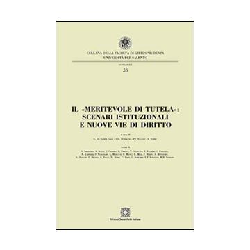 Il «meritevole di tutela». Scenari istituzionali e nuove vie di diritto