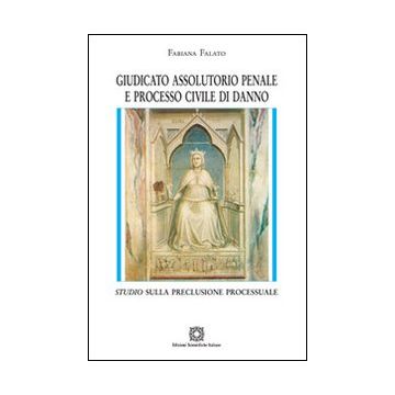 Giudicato assolutorio penale e processo civile di danno