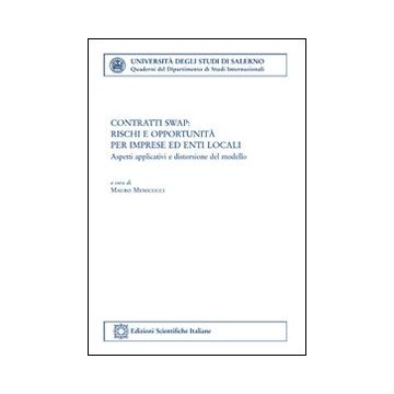 Contratti swap. Rischi e opportunità per imprese ed enti locali