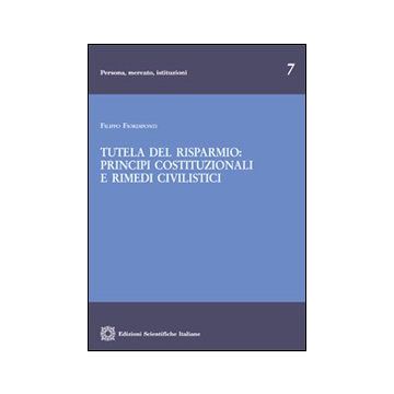 Tutela del risparmio. Principi costituzionali e rimedi civilistici