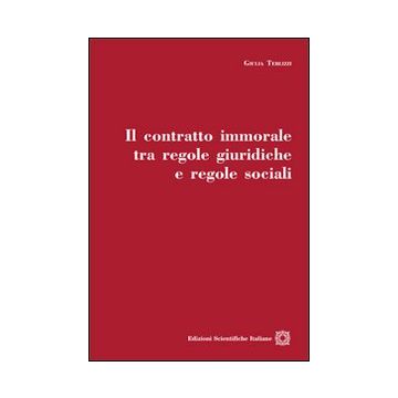 Il contratto immorale tra regole giuridiche e regole sociali