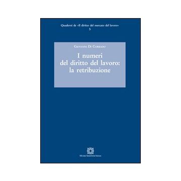 I numeri del diritto del lavoro. La retribuzione