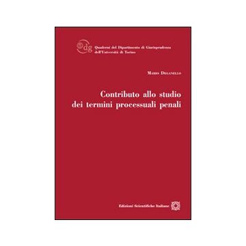 Contributo allo studio dei termini processuali penali