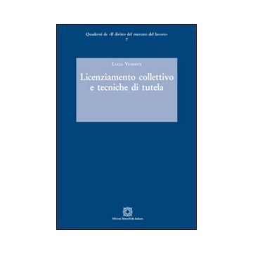 Licenziamento collettivo e tecniche di tutela