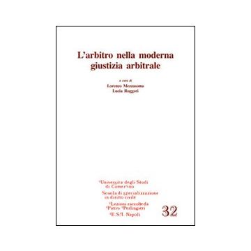 L'arbitro nella moderna giustizia arbitrale
