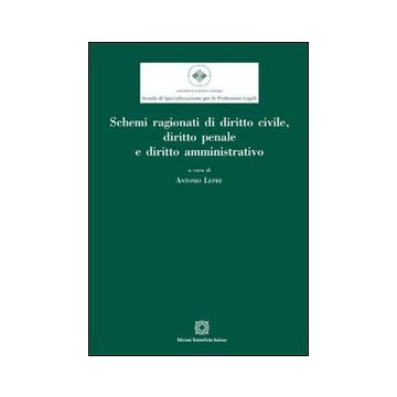 Schemi ragionati di diritto civile, diritto penale e diritto amministrativo