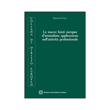 Le nuove fonti europee d'immediata applicazione nell'attività professionale