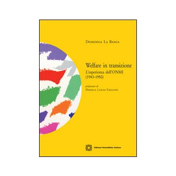 Welfare in transizione. L'esperienza dell'ONMI (1943-1950)