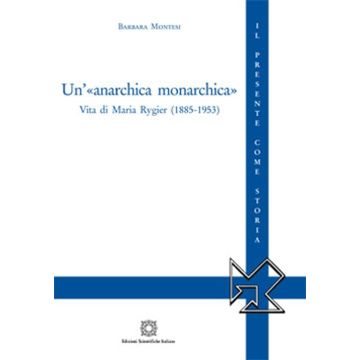Un'«anarchica monarchica»