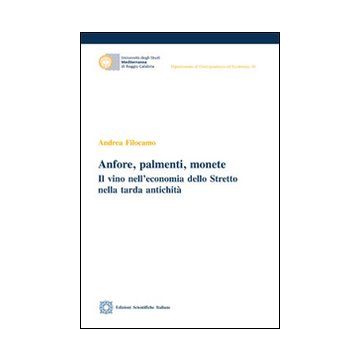 Anfore, palmenti, monete