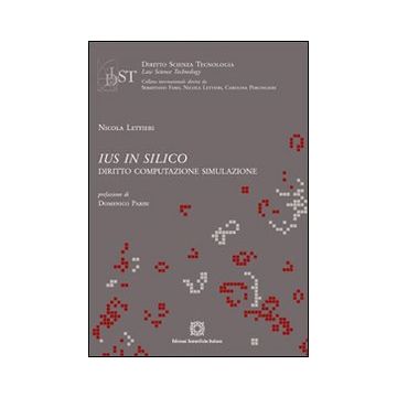 Ius in silico. Diritto, computazione, simulazione