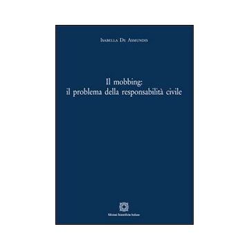 Il mobbing. Il problema della responsabilità civile