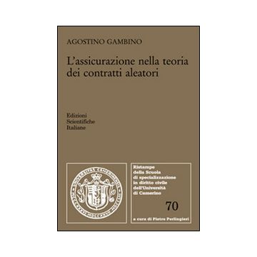 L'assicurazione nella teoria dei contratti aleatori