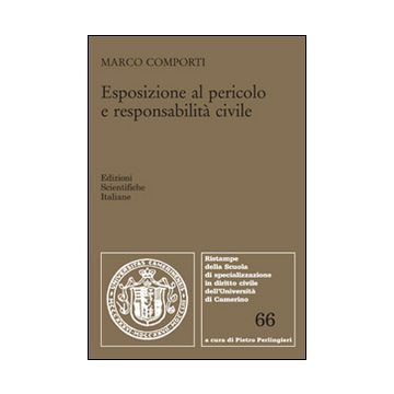 Esposizione al pericolo e responsabilità civile