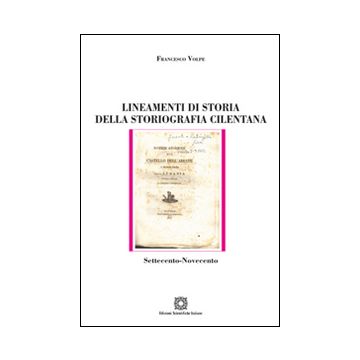 Lineamenti di storia della storiografia cilentana