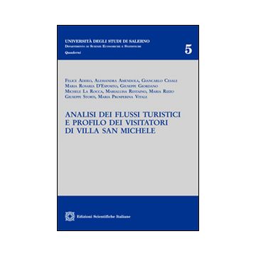Analisi dei flussi turistici e profilo dei visitatori di Villa San Michele