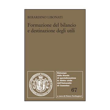 Formazione del bilancio e destinazione degli utili