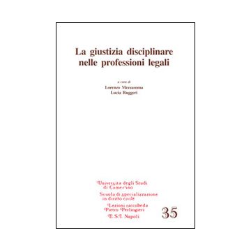 La giustizia disciplinare nelle professioni legali