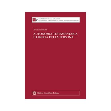 Autonomia testamentaria e libertà della persona