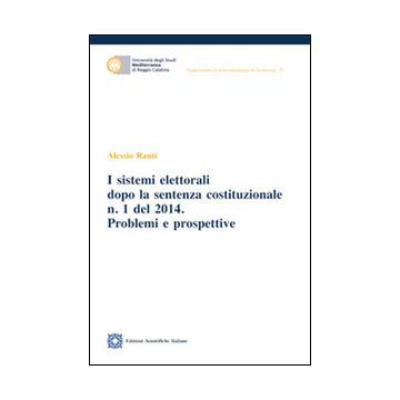 I sistemi elettorali dopo la sentenza costituzionale n.1 del 2014