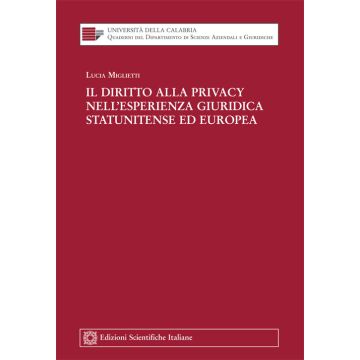 Il diritto alla privacy nell'esperienza giuridica statunitense ed europea
