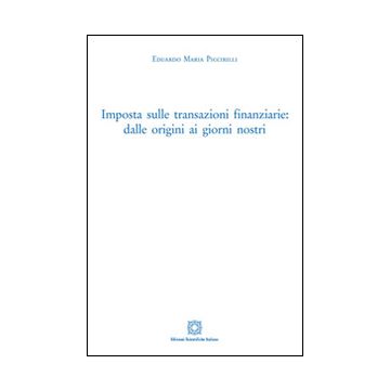 Imposta sulle transazioni finanziarie. Dalle origini ai giorni nostri
