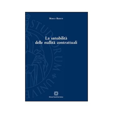 La sanabilità delle nullità contrattuali