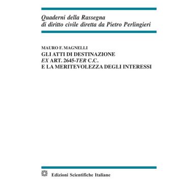Gli atti di destinazione ex art. 2645-ter c.c. e la meritevolezza degli interessi