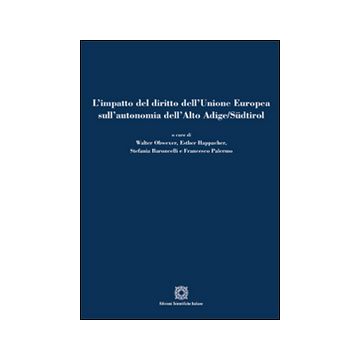 L'impatto del diritto dell'Unione Europea sull'autonomia dell'Alto Adige/Südtirol