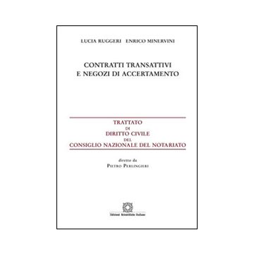 Contratti transattivi e negozi di accertamento