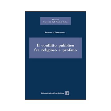 Il conflitto pubblico tra religioso e profano