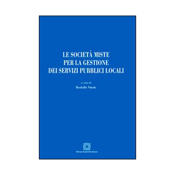 Le società miste per la gestione dei servizi pubblici locali