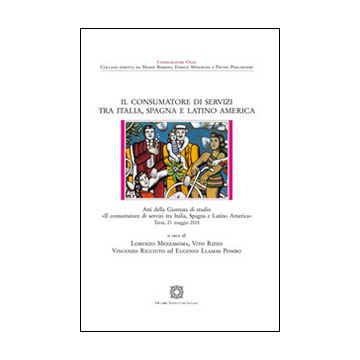 Il consumatore di servizi tra Italia, Spagna e Latino America