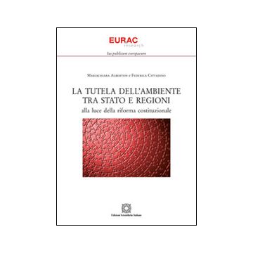 La tutela dell'ambiente tra Stato e regioni alla luce della riforma costituzionale
