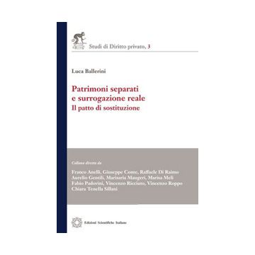Patrimoni separati e surrogazione reale. Il patto di sostituzione