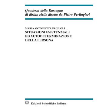 Situazioni esistenziali ed autodeterminazione della persona