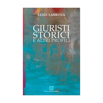Giuristi, storici e altri profili