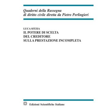 Il potere di scelta del creditore sulla prestazione incompleta. Fenomenologia dei flussi migratori e condizione giuridica dello straniero