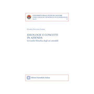 Ideologie e concetti in azienda. Un'analisi filosofica degli usi aziendali