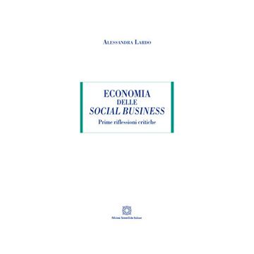 Economia delle social business. Prime riflessioni critiche