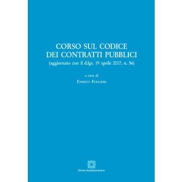 Corso sul codice dei contratti pubblici (aggiornamento con il d.lgs. 19 aprile 2017, n. 56). Con CD-Audio