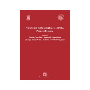Autonomia della famiglia e controlli. Prime riflessioni