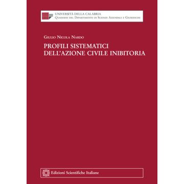 Profili sistematici dell'azione civile inibitoria