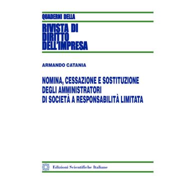 Nomina, cessazione e sostituzione degli amministratori di società a responsabilità limitata