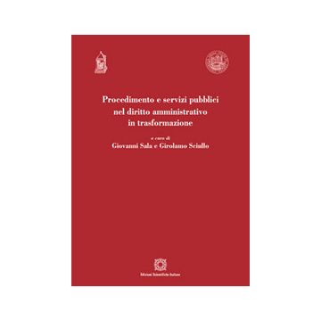 Procedimento e servizi pubblici nel diritto amministrativo in trasformazione
