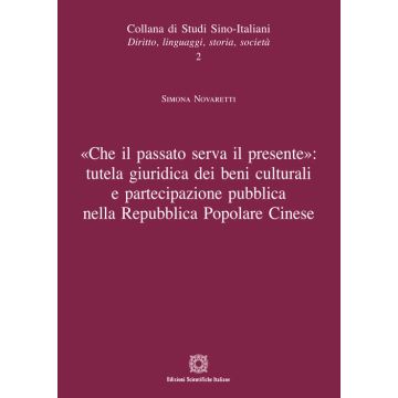 «Che il passato serva il presente»: tutela giuridica dei beni culturali a partecipazione pubblica nella Repubblica Popolare Cinese