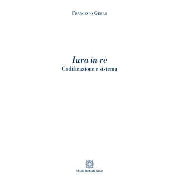 Iura in re. Codificazione e sistema