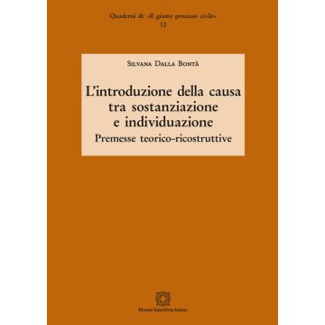 L'introduzione della causa tra sostanziazione e individuazione. Premesse teorico-ricostruttive