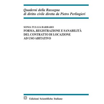 Forma, registrazione e sanabilità del contratto di locazione ad uso abitativo